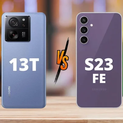 مقایسه Galaxy S23 FE با Xiaomi 13T