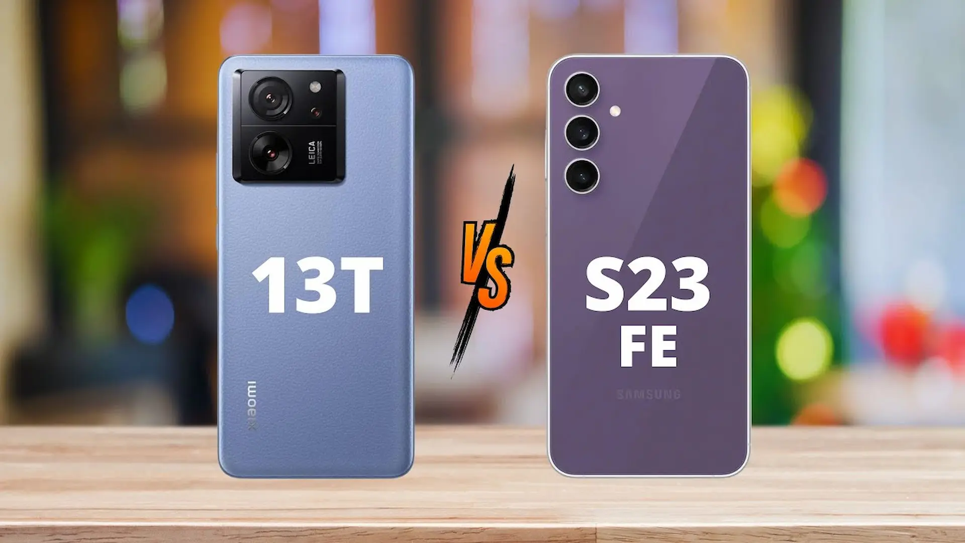 مقایسه Galaxy S23 FE با Xiaomi 13T